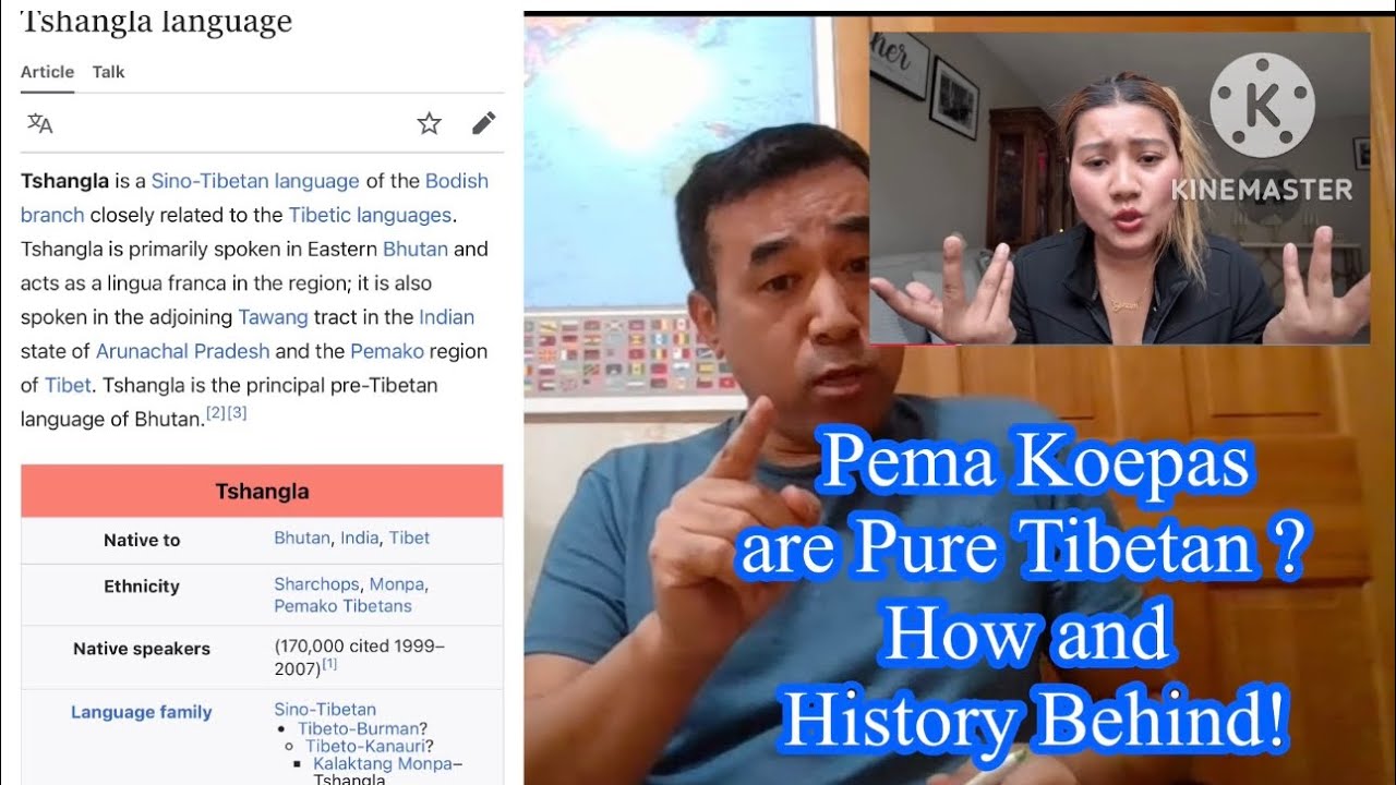 Pema Koepa language is not Tibetan language, Are they Tibetan ??? Let’s dig to History!