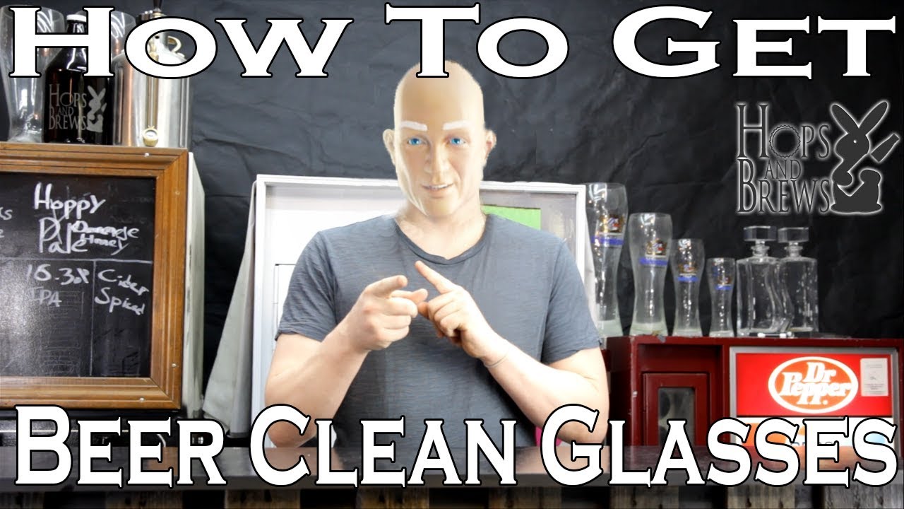Beer Clean Glass - What Is It And How To Get It