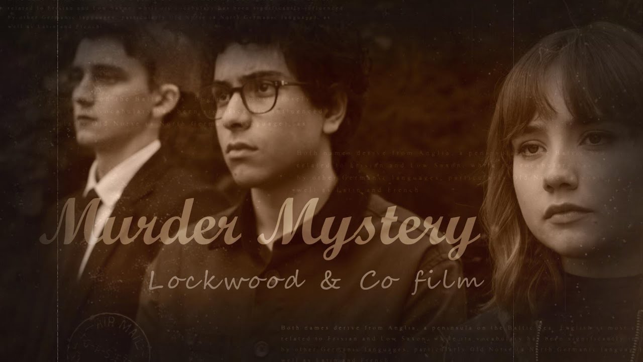 Lockwood & Co x Murder Mystery 