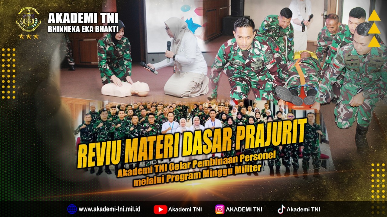 AKADEMI TNI GELAR PEMBINAAN PERSONEL MELALUI PROGRAM MINGGU MILITER