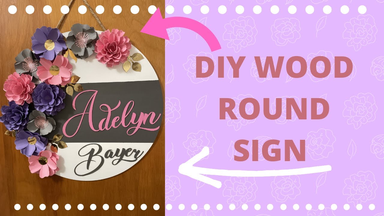DIY Wood Round Sign (Cricut Tutorial) (How To Create name sign  Tutorial)
