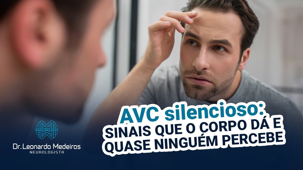 AVC Silencioso   Sinais que o corpo dá e ninguém percebe