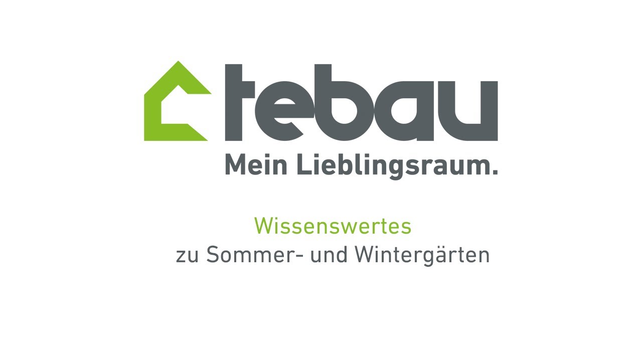 Wissenswertes zu Sommer-  und Winterg&auml;rten | Albohn | Tebau | Sinsheim |