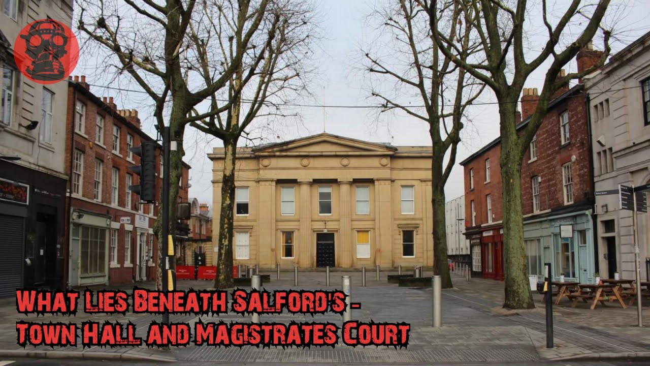 What Lies Beneath Salford's Town Hall & Magistrates Court - Bexley Square?
