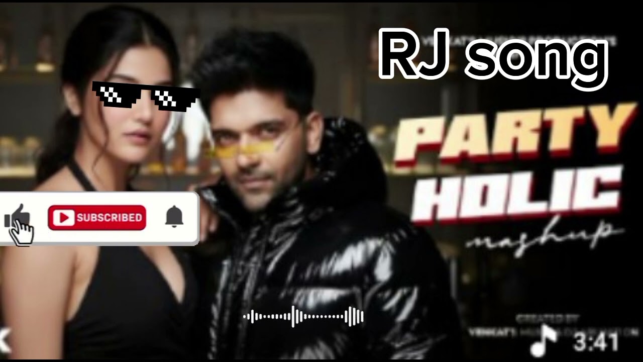 Party Holic Mashup (RJ song): Guru Randhawa | Ft. Dj 