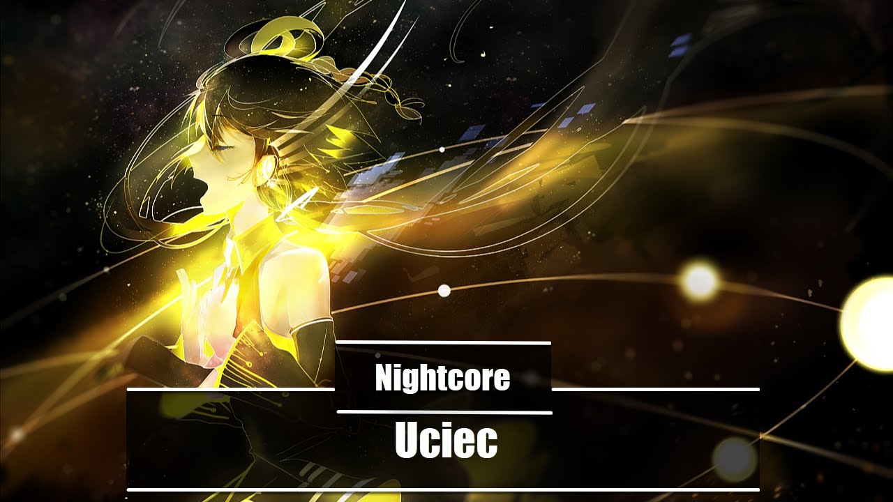 ♥ Nightcore ~ Uciec (Kubańczyk ft. B.R.O.)
