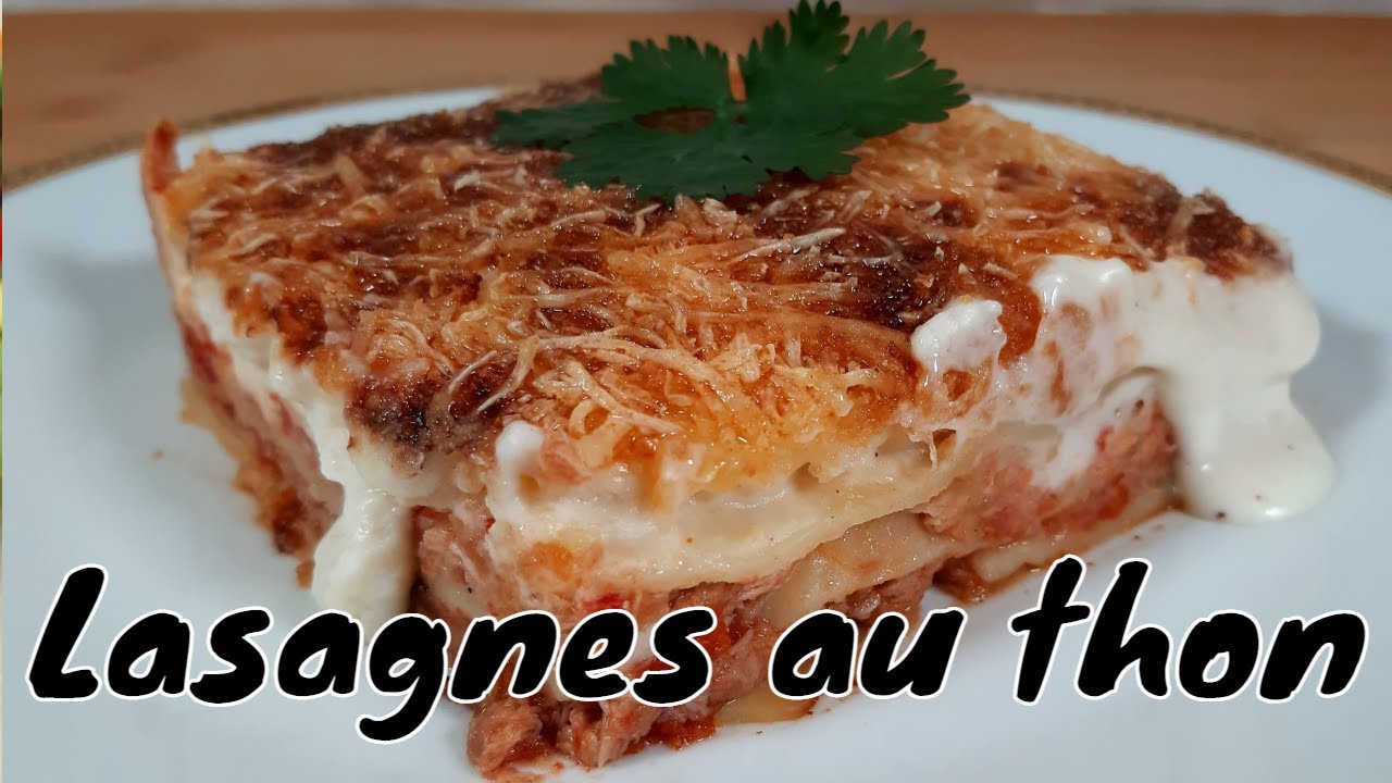 Recette des lasagnes au thon - quick and delicious tuna lasagna