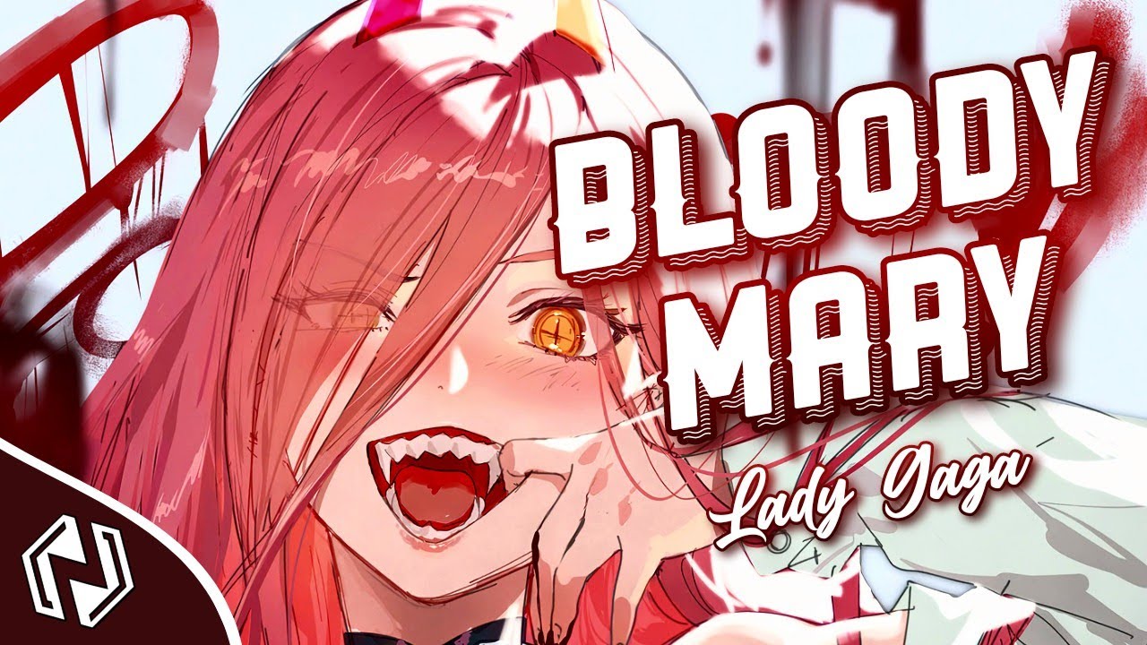 Bloody Mary (Nightcore Version) - Lady Gaga