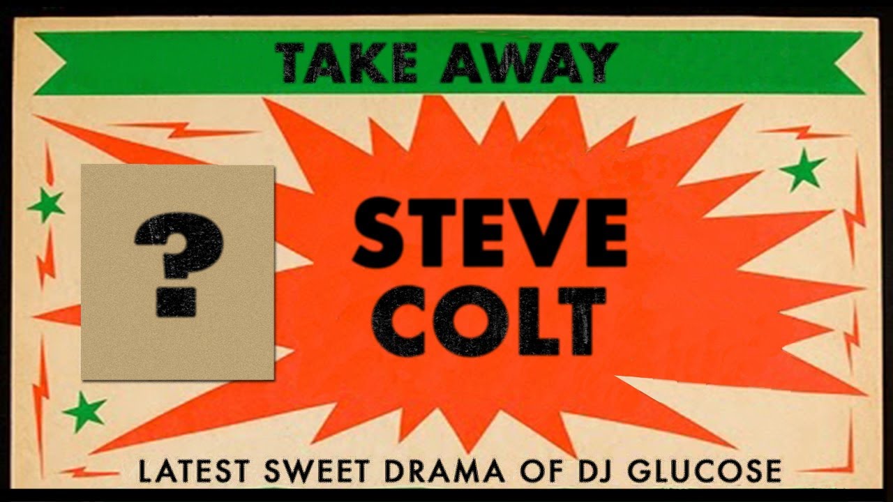 Steve Colt - Take away