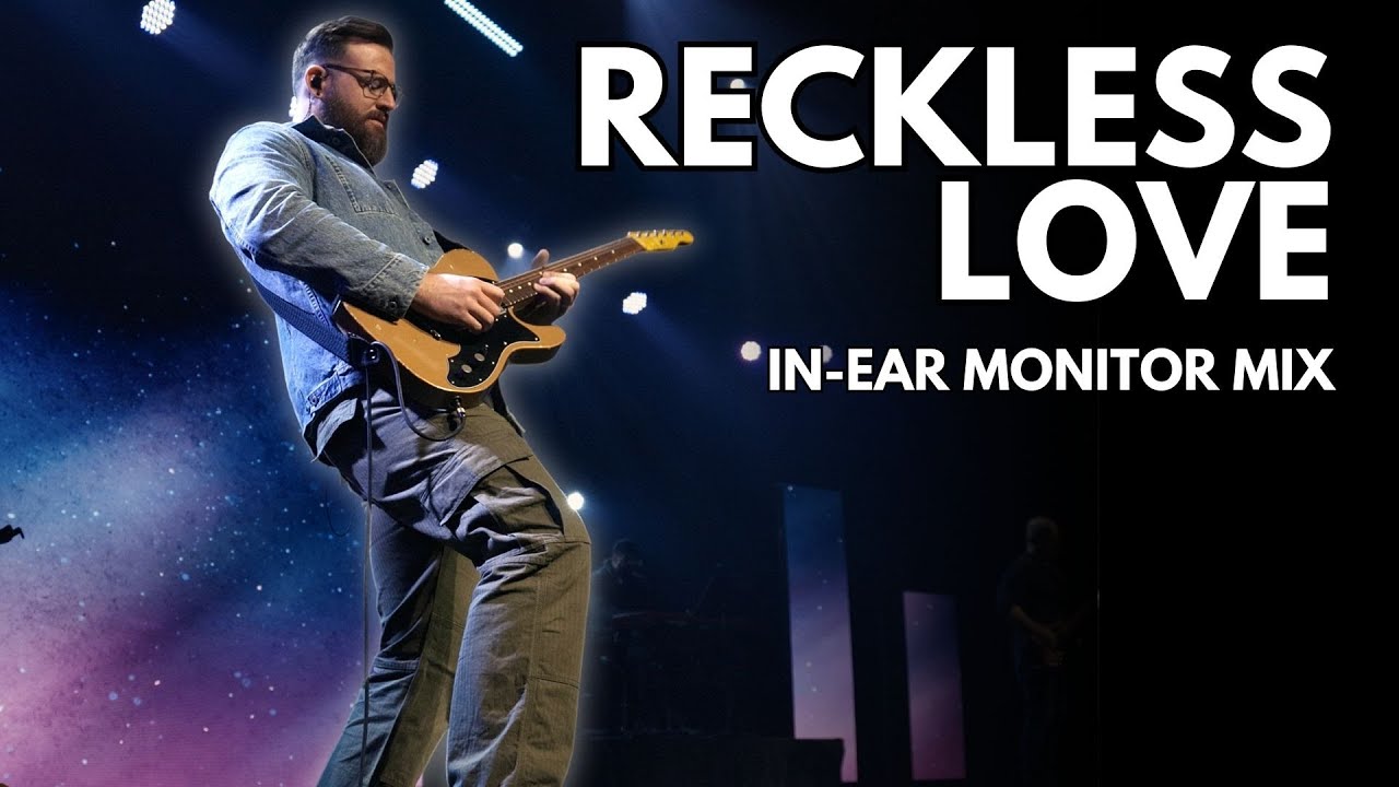 Reckless Love (Cory Asbury) - In Ear Monitor Mix (Nov 5, 2023)