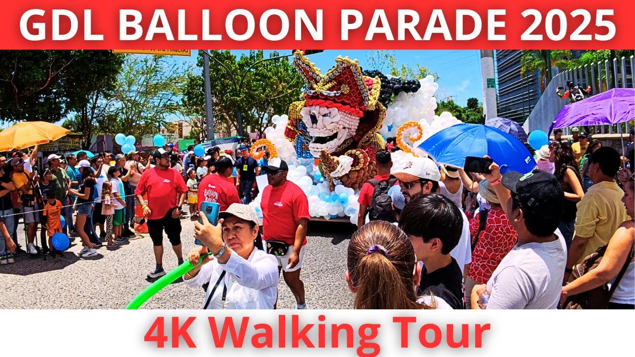 GUADALAJARA BALLOON PARADE Desfile de Globos 2025 4K Walking Tour | Jalisco 🇲🇽