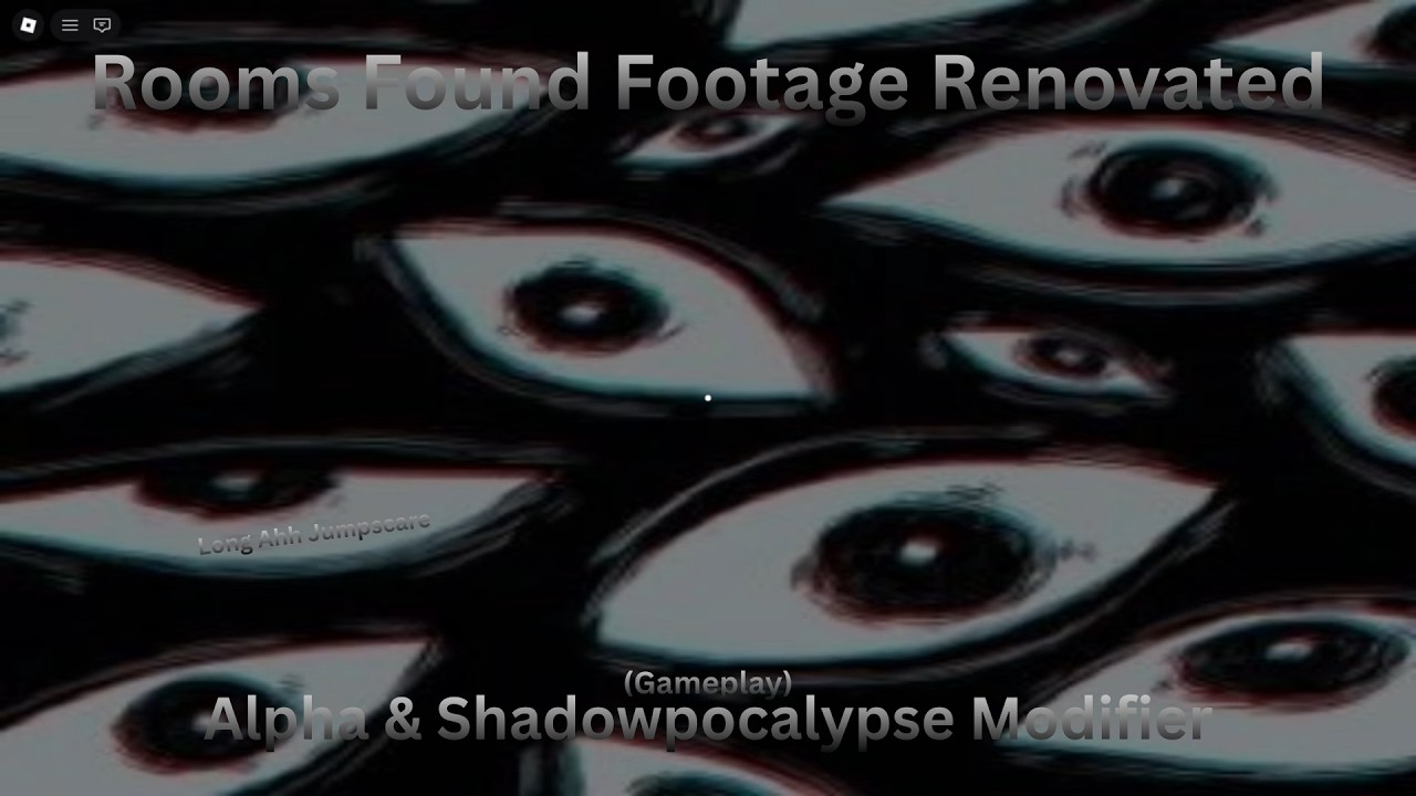 Alpha & Shadowpocalypse Modifier (Gameplay) | Rooms Found Footage Renovated