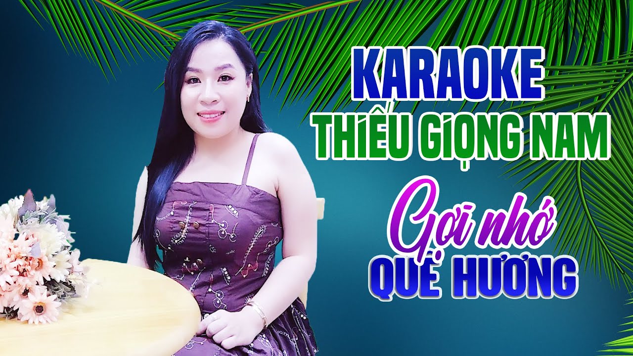 Karaoke Song Ca GỢI NHỚ QUÊ HƯƠNG - Thiếu Giọng Nam | Song Ca Với Trà Xanh