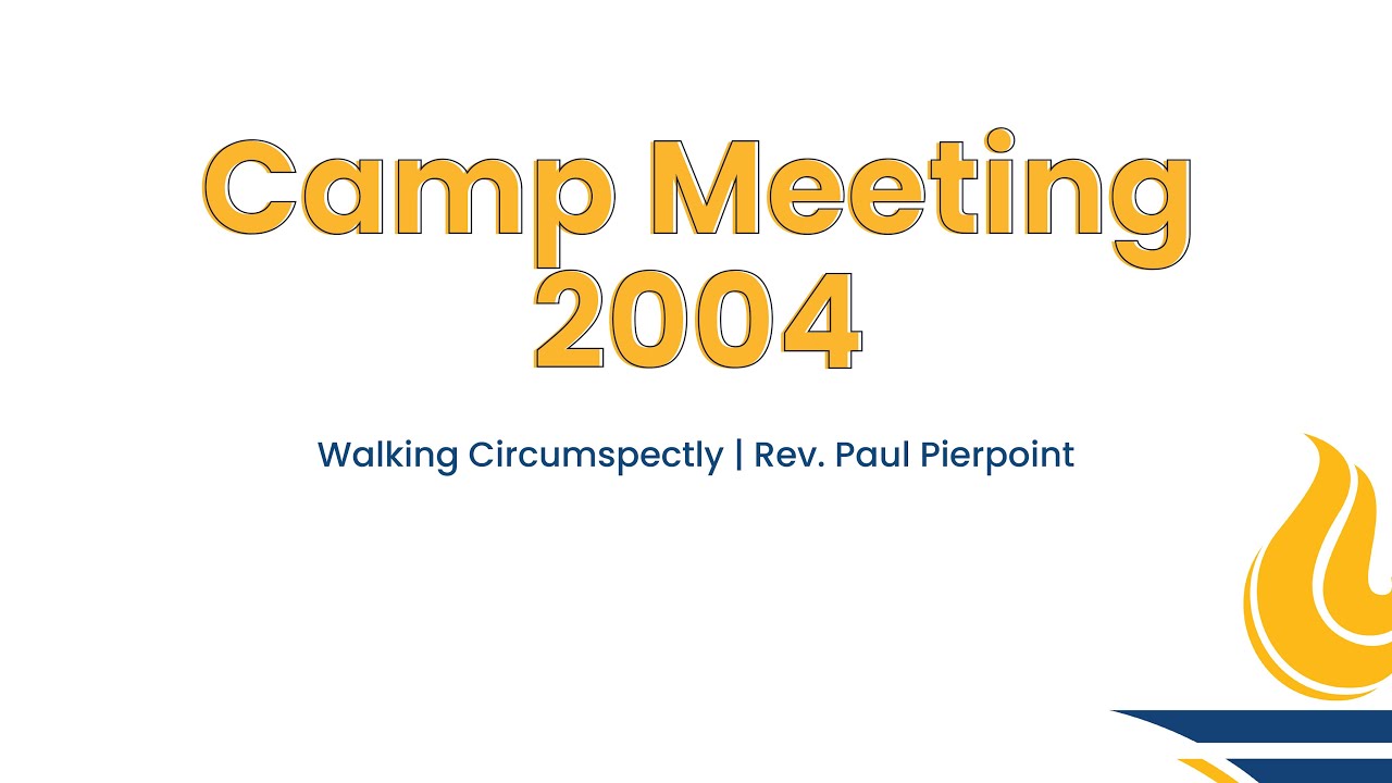 GBSC Chapel || Walking Circumspectly (Rev. Paul Pierpoint)
