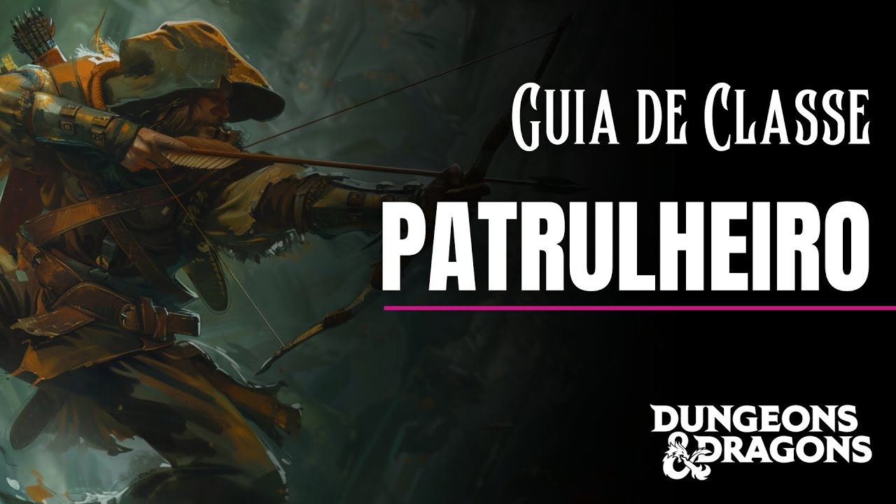 Patrulheiro | Guia de Classe | D&D 5 Edição