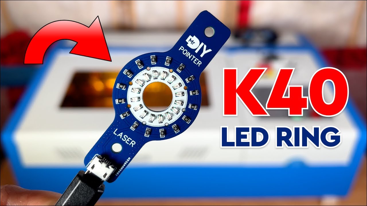 K40 Laser Cutter & Engraver | LED Ring Accessory - Is it SAFE?