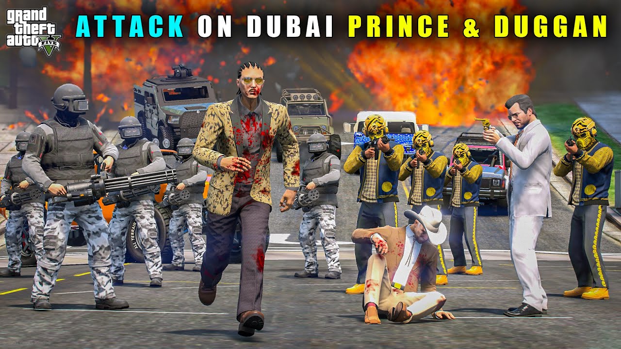 GTA 5 : POWERFUL ATTACK ON DUBAI PRINCE AND DUGGAN BOSS || BB GAMING