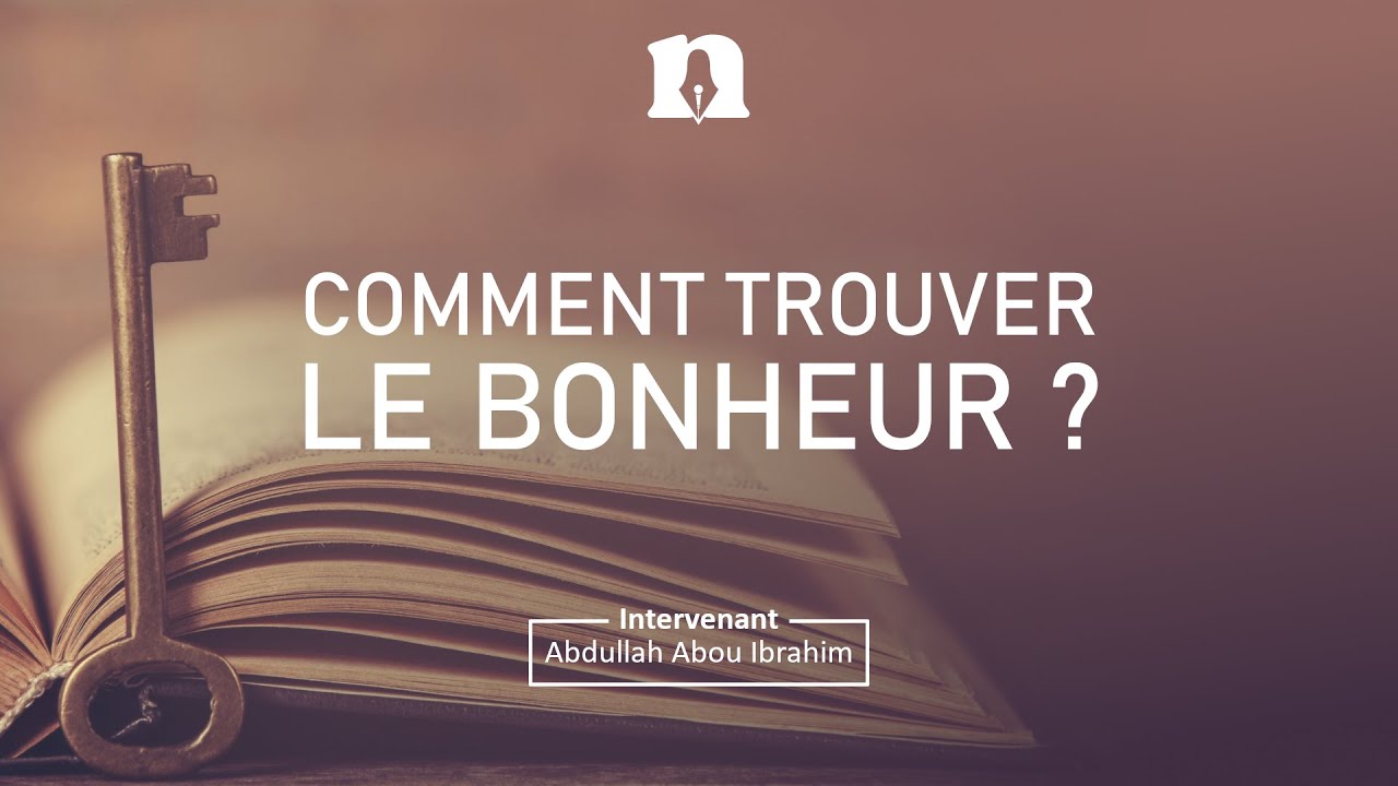 Comment trouver le bonheur dans ce bas-monde ?