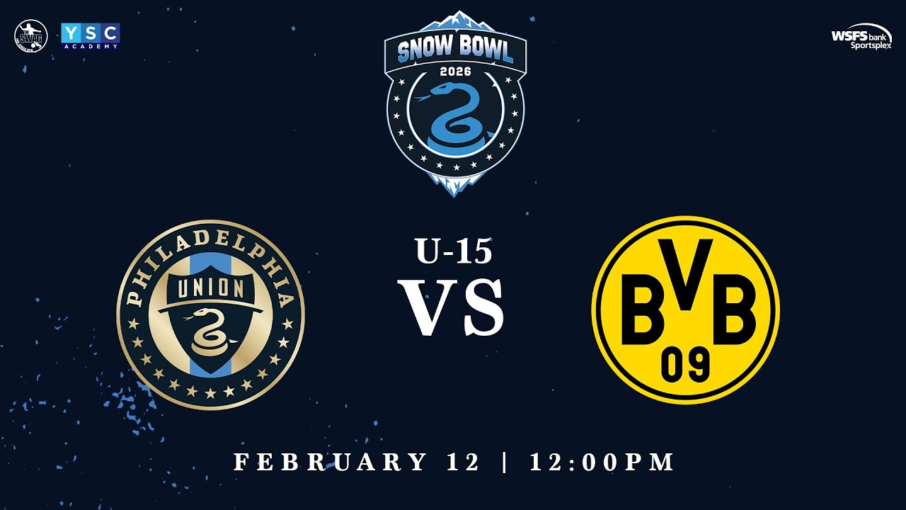 Snow Bowl 2026 | U-15 Philadelphia Union vs. Borussia Dortmund