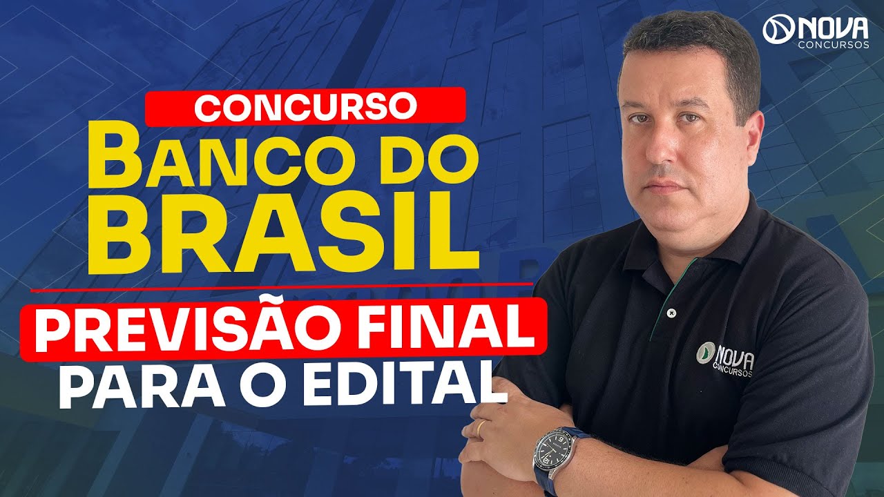 QUANDO VAI SER O CONCURSO DO BANCO DO BRASIL 2025