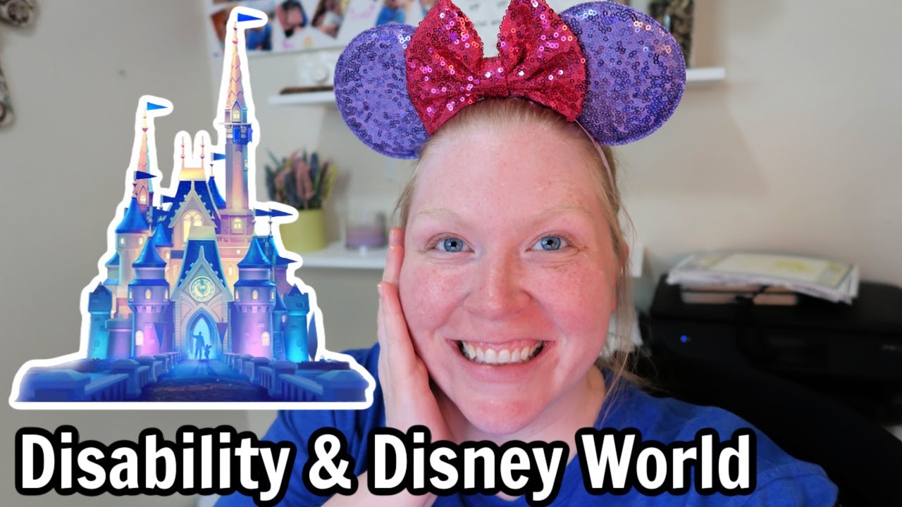 Disability in Disney World | My Tips to Help You Have a Magical Visit