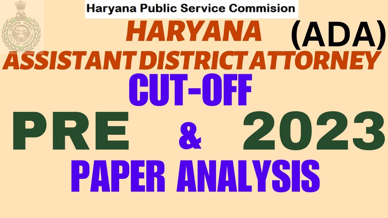 ADA HARYANA PRE 2023 - CUT-OFF & PAPER ANALYSIS-  Assistant District Attorney 2023