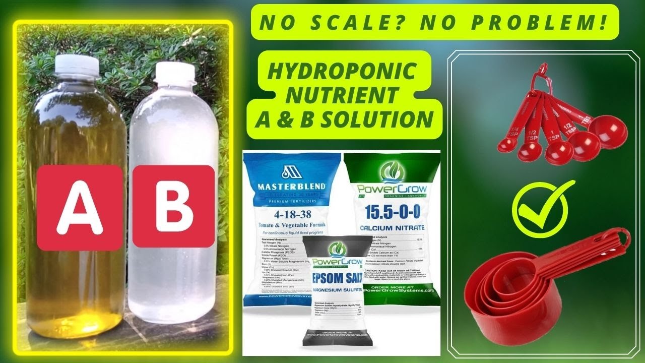 Mix Your Own Hydroponic Nutrient Solution At Home With or Without A Scale | DIY Hydroponic Solution