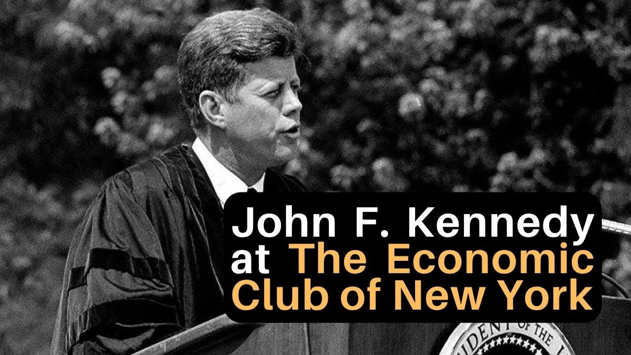 ECNY Archives- President John F. Kennedy’s address to the Economic Club of New York