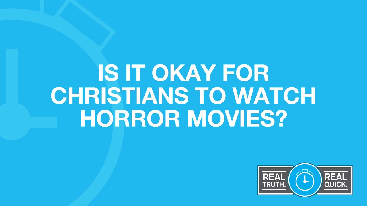 Is It Okay for Christians to Watch Horror Movies?