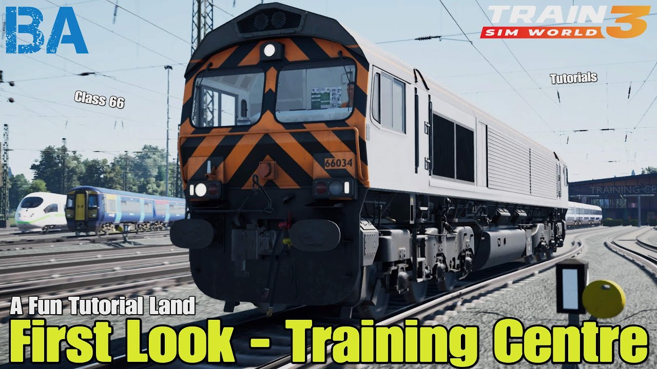 TRAIN SIM WORLD 3 FIRST LOOK -  Training Centre
