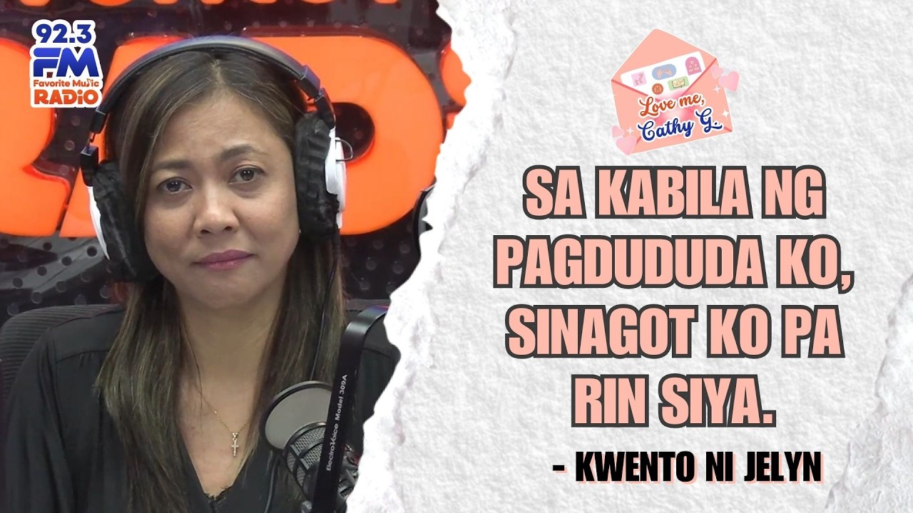 “SA KABILA NG PAGDUDUDA KO, SINAGOT KO PA RIN SIYA” - Kwento ni Jeylyn | Love Me, Cathy G.