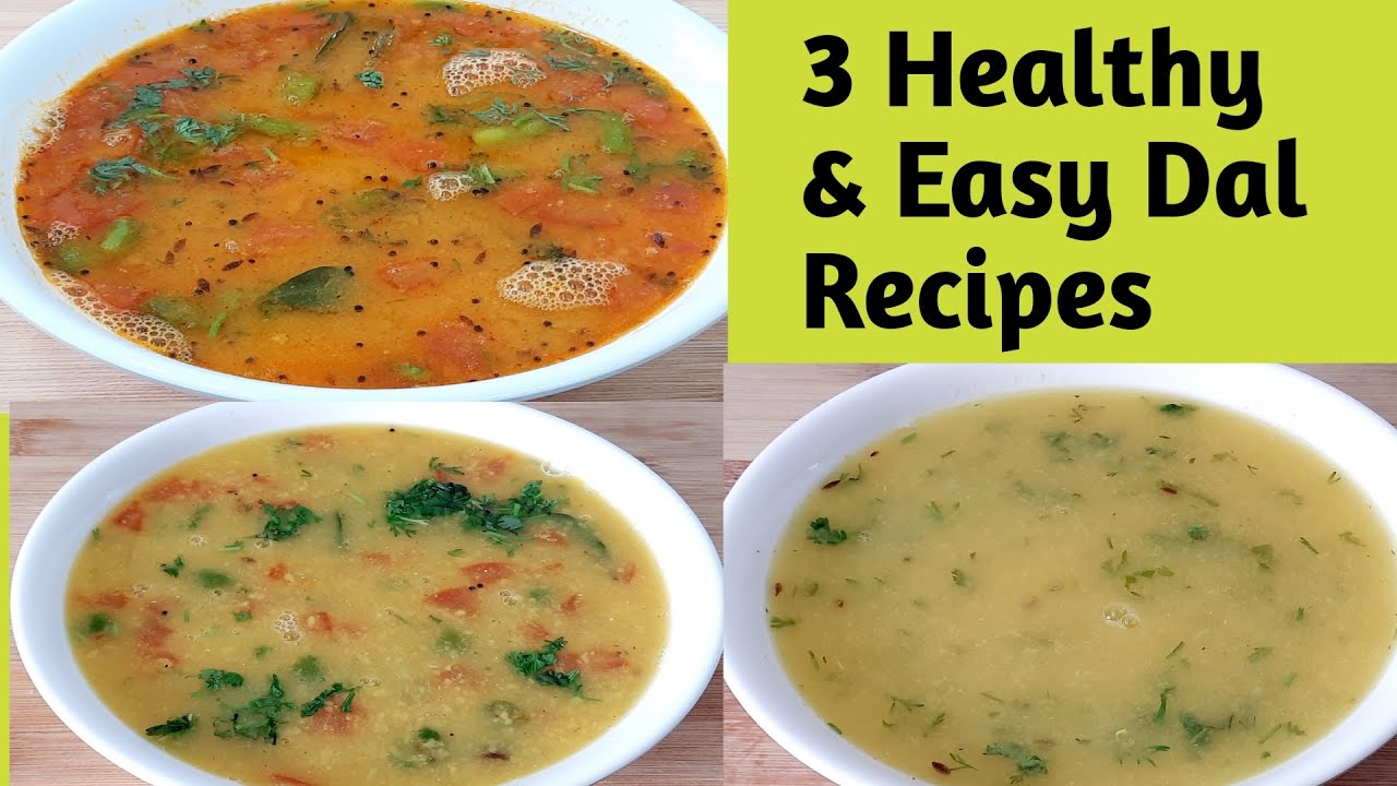 3 दाल रेसिपी जो रोज़ बना सकते है - 3 इजी दाल रेसिपी - 3 Easy and Quick dal Recipe– Routine Dal Recipe