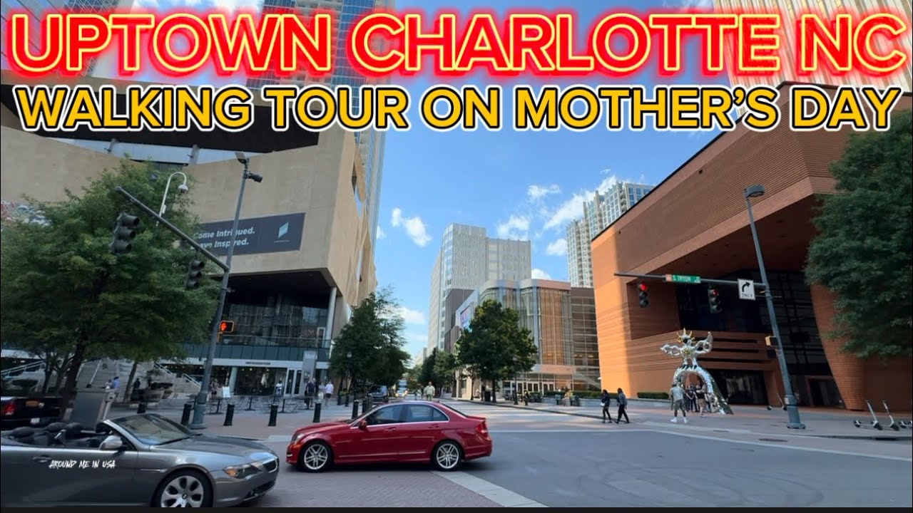 Charlotte North Carolina: Walking Tour Uptown on Mother’s Day 2024 - PT1