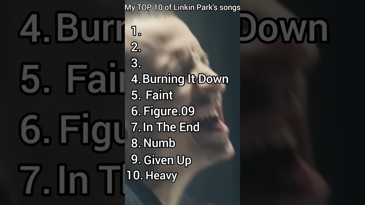 My TOP 10 of Linkin Park's songs. #rock #linkinpark #metal #top10