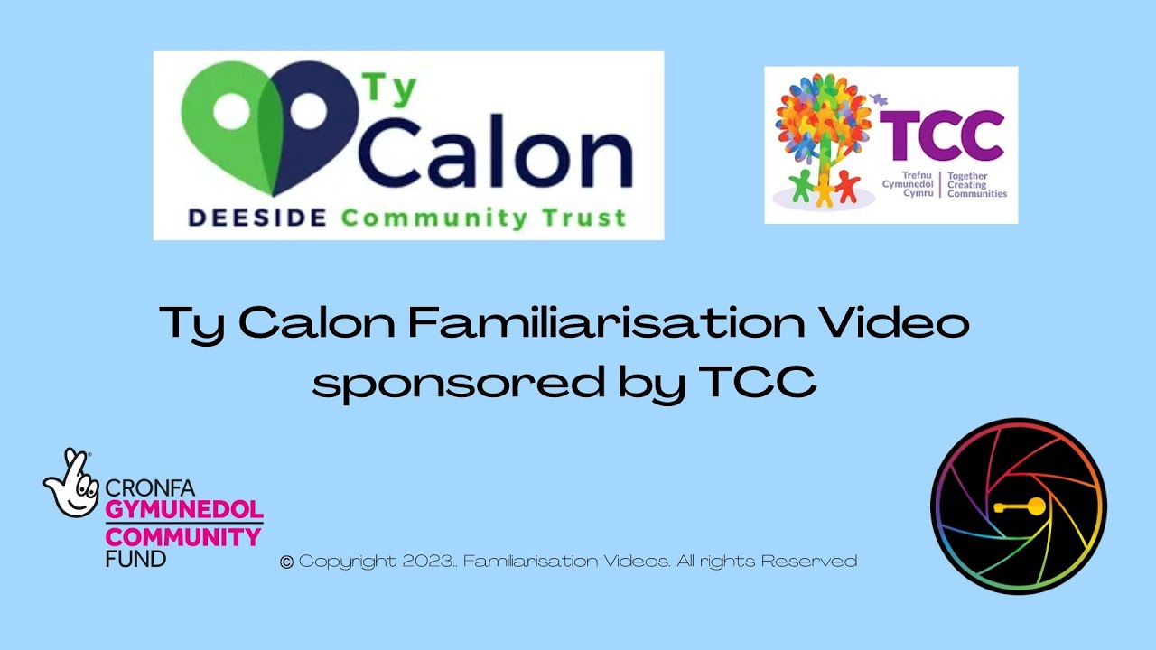 Ty Calon Familiarisation Video