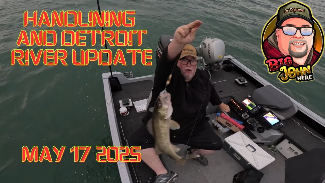 DETROIT RIVER HANDLINING AND RIVER UPDATE