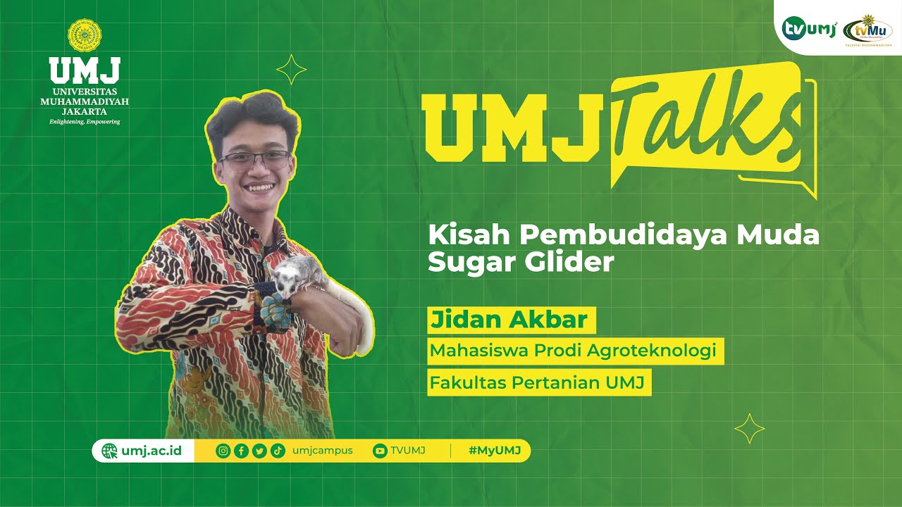KISAH PEMBUDIDAYA MUDA SUGAR GLIDER || UMJ TALKS - Jidan Akbar, Prodi Agroteknologi UMJ
