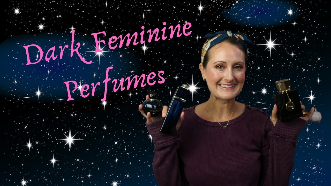 Dark Feminine Perfumes