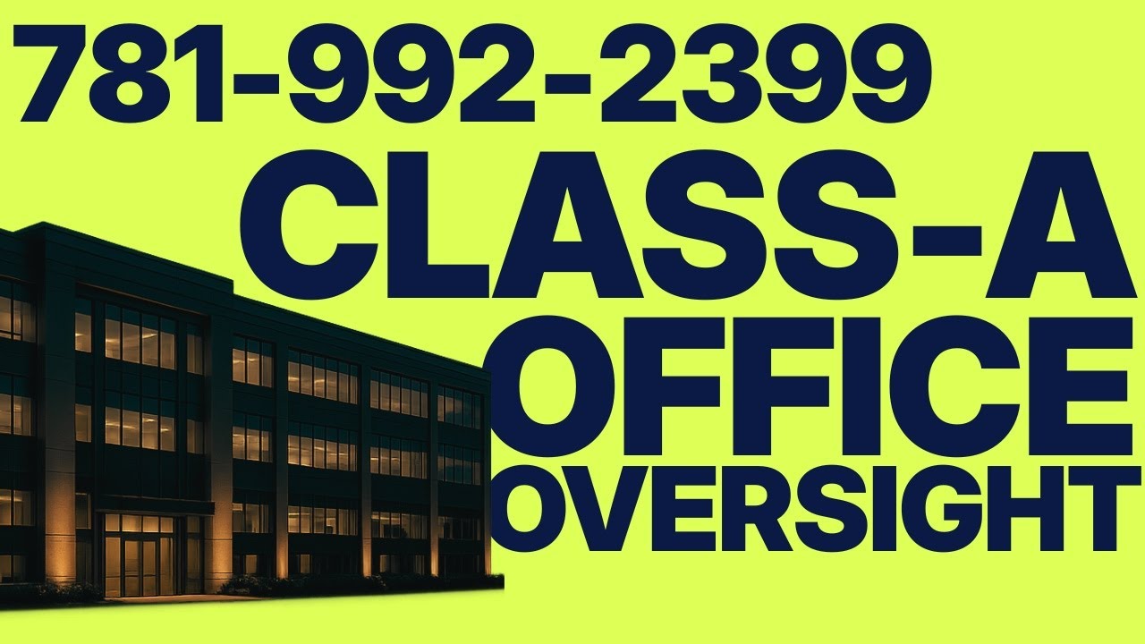 Class A Office Property Management Wellesley MA – 781-992-2399