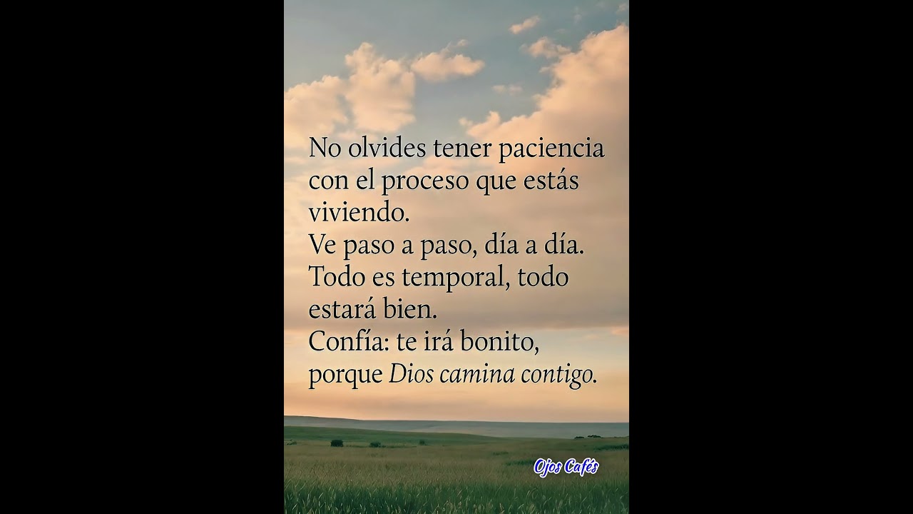 Paso a paso, Dios va contigo.
