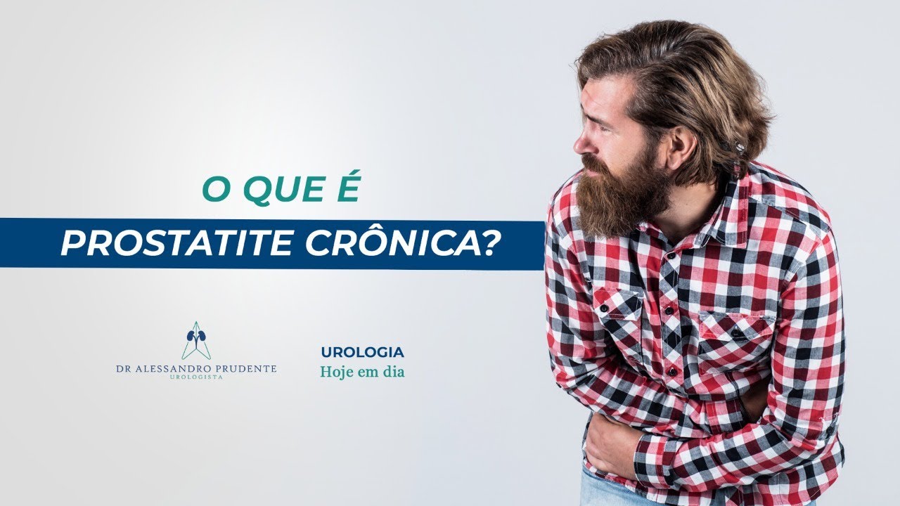 O que é prostatite crônica?