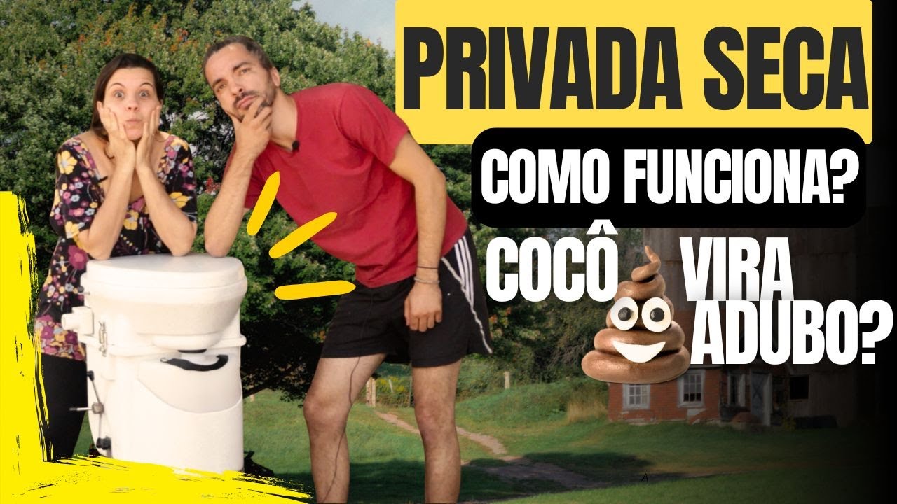 Privada Seca - Seu toalete composteira que transforma cocô em adubo