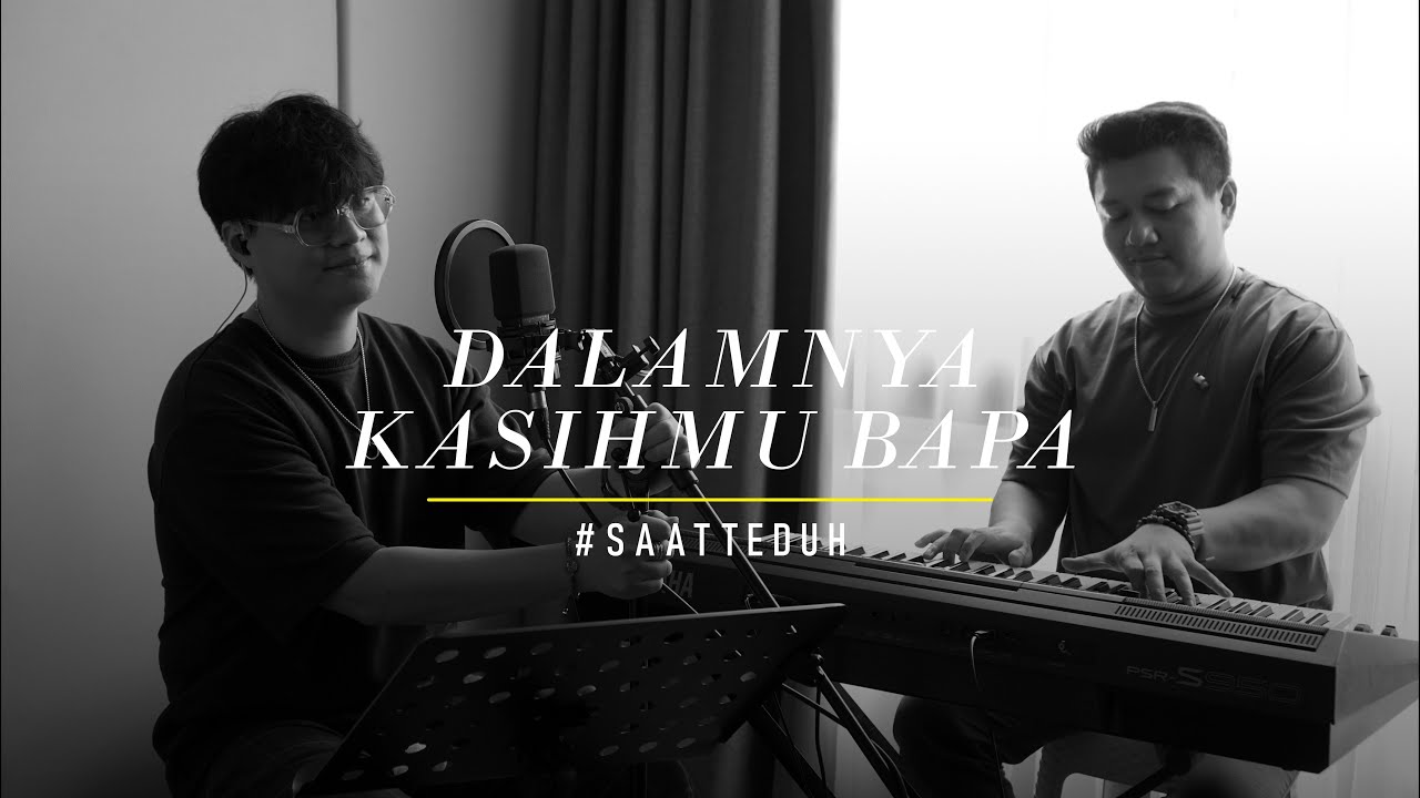 #SaatTeduh - Dalamnya KasihMu Bapa (Yeshua Abraham)