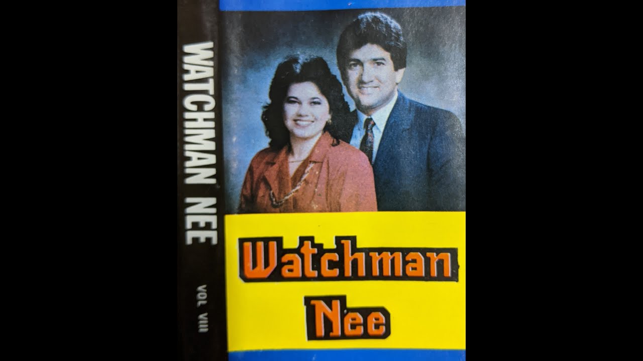 Watchman Nee, VOL VIII, Carlos and Debbie Calera