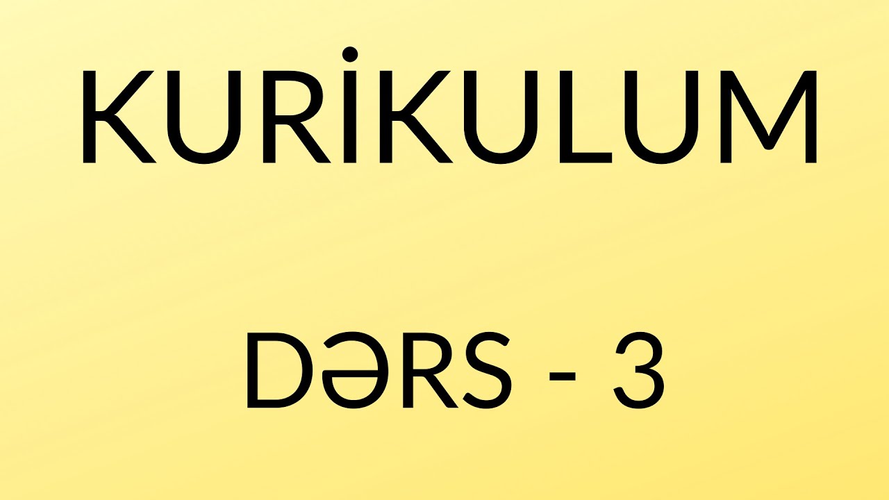 KURİKULUM-Pedaqoji prosesin teskili prinsipleri (Situasiya tipli suallar) Türkan Bədəlova