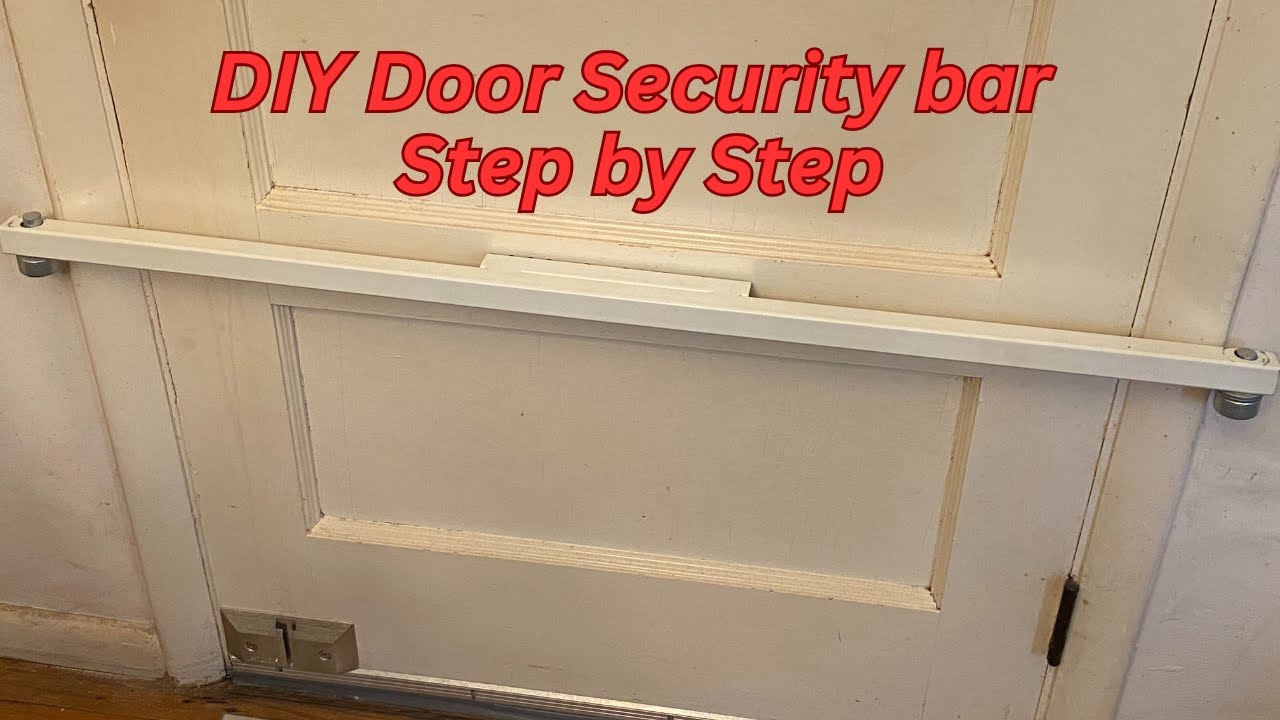 Door security bar step by step