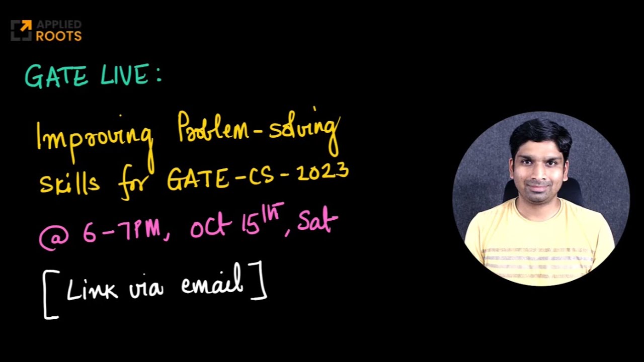 GATE LIVE: How to improve problem solving skills for GATE CSE-2023