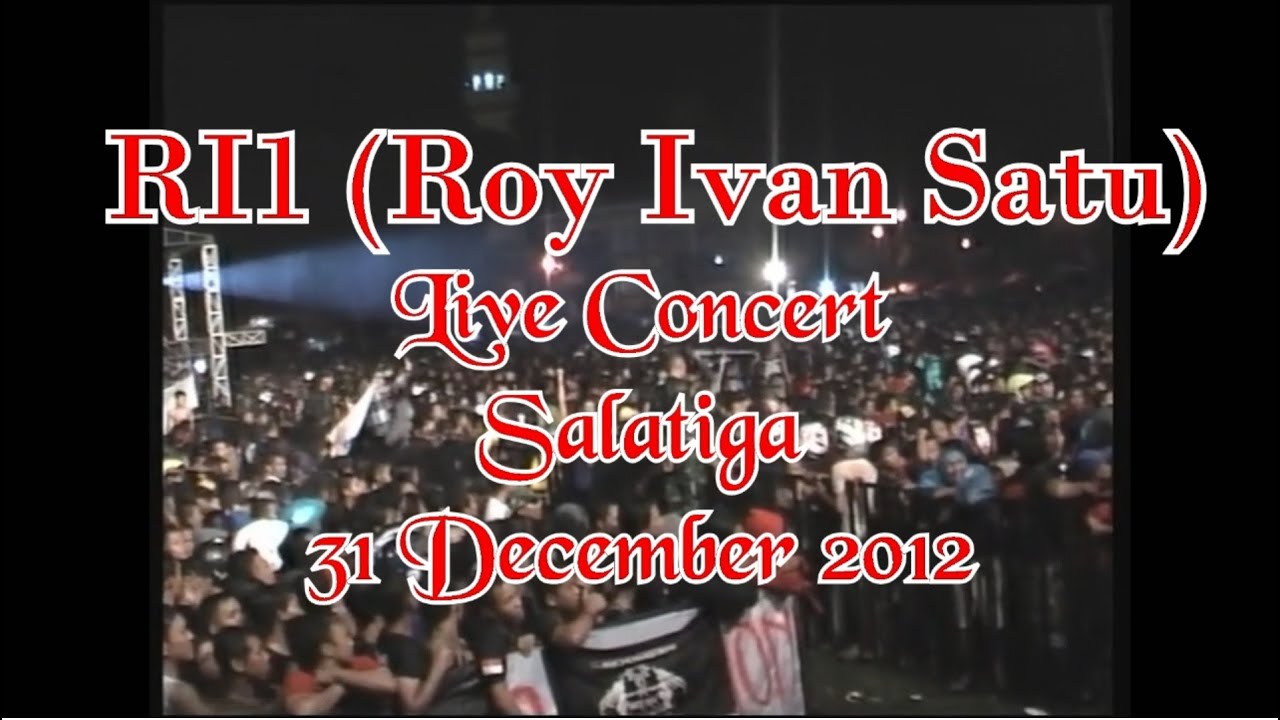 RI1 Full Concert - Salatiga 31 Des 2012