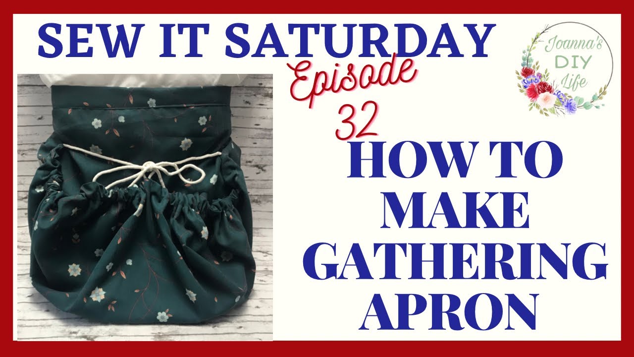 HOW TO MAKE A GATHERING/BASKET APRON ￼