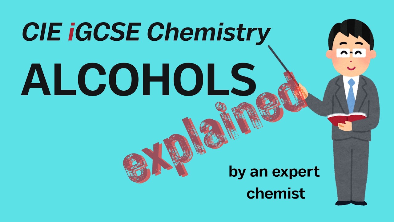 Alcohols, structures and reactions | Cambridge iGCSE Chemistry 11.6